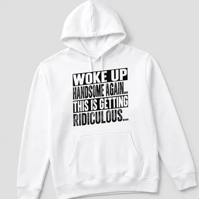 Bold vintage shirt with humorous affirmation about being handsome. — printed on a unisex hoodie